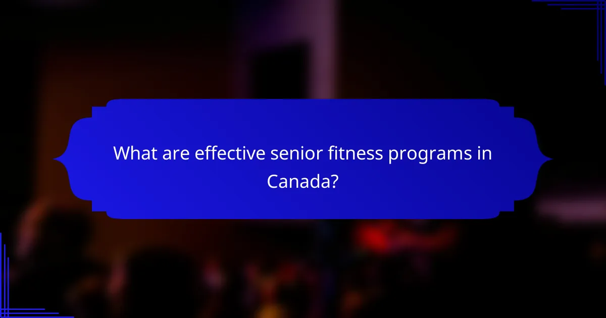What are effective senior fitness programs in Canada?